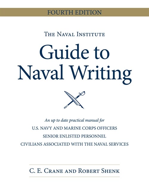 The Naval Institute Guide to Naval Writing, 4th Edition (Paperback, 4)