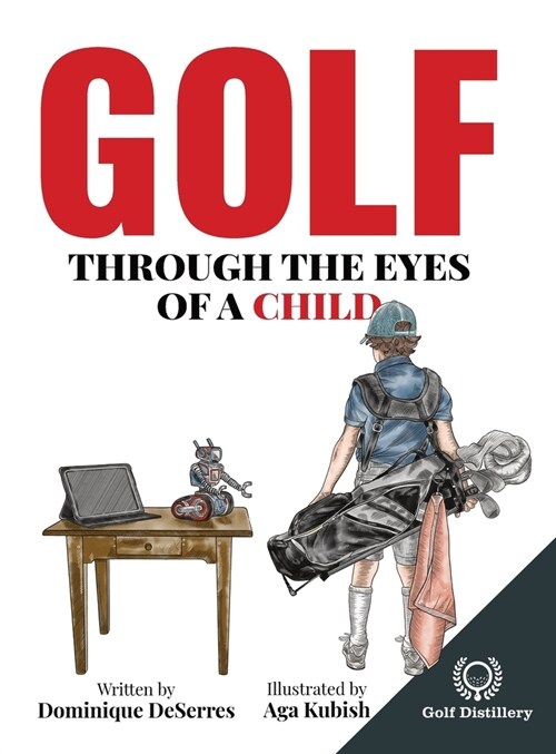 Golf Through the Eyes of a Child (Hardcover)