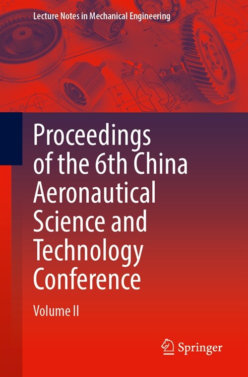 Proceedings of the 6th China Aeronautical Science and Technology Conference: Volume II (Paperback, 2024)