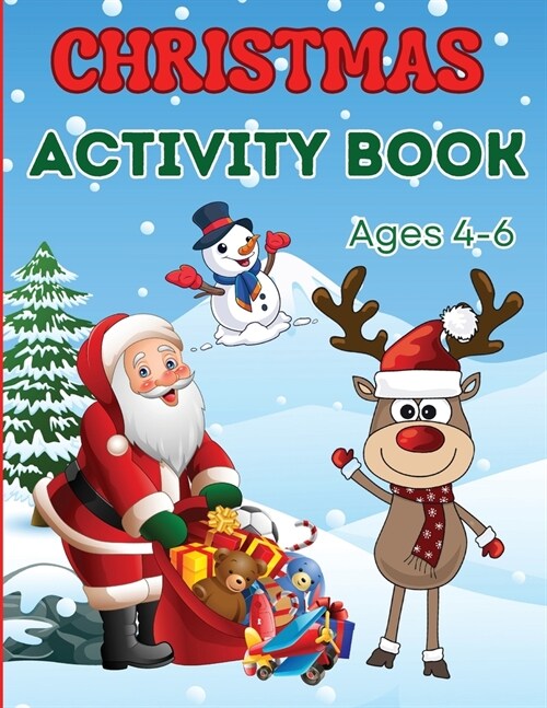 Christmas Activity Book for Kids Ages 4-6: Children Workbook Games Activities: Coloring, Mazes, Spot The Difference, Tracing, Counting, Dot to Dot, Dr (Paperback)