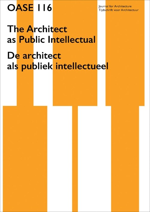 Oase 116: The Architect as Public Intellectual (Paperback)