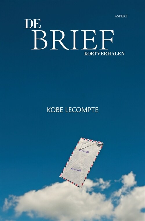 De brief: Kortverhalen (Paperback)