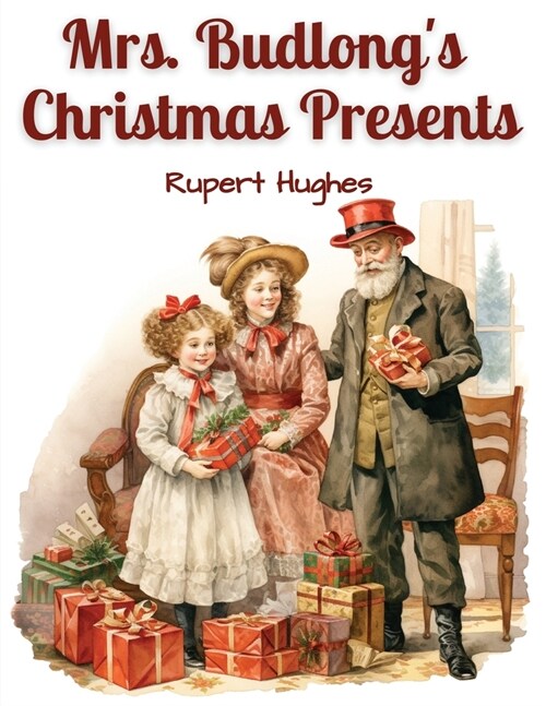 Mrs. Budlongs Christmas Presents (Paperback)