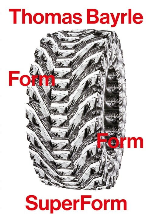 Thomas Bayrle: Form Form Superform (Paperback)