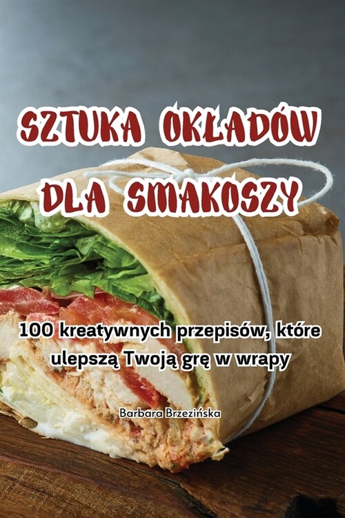 Sztuka Oklad? Dla Smakoszy (Paperback)