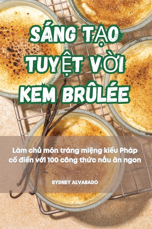 S?g TẠo TuyỆt VỜi Kem Br?? (Paperback)