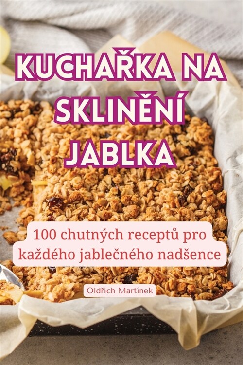 KuchaŘka Na SklinĚn?Jablka (Paperback)