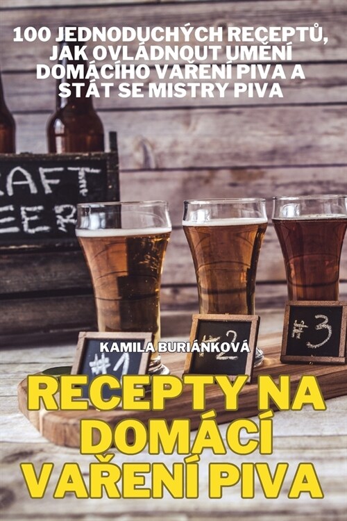 Recepty Na Dom??VaŘen?Piva (Paperback)