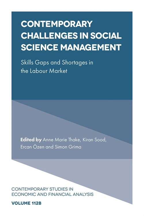 Contemporary Challenges in Social Science Management : Skills Gaps and Shortages in the Labour Market (Hardcover)