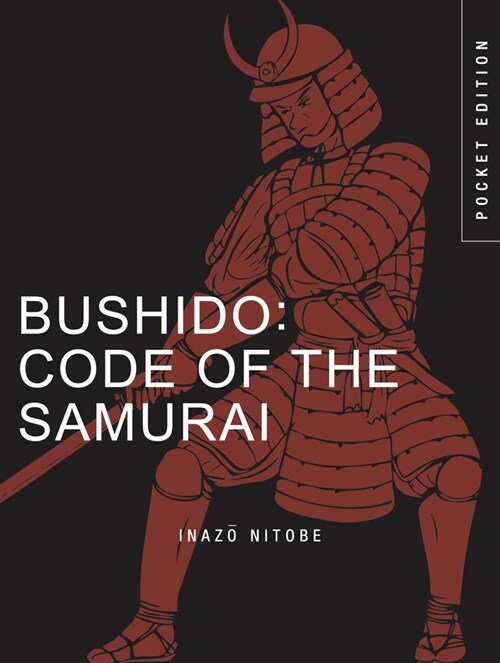 Bushido: Code of the Samurai (Paperback)