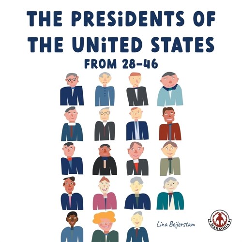 The Presidents of the United States from 28-46 (Paperback)