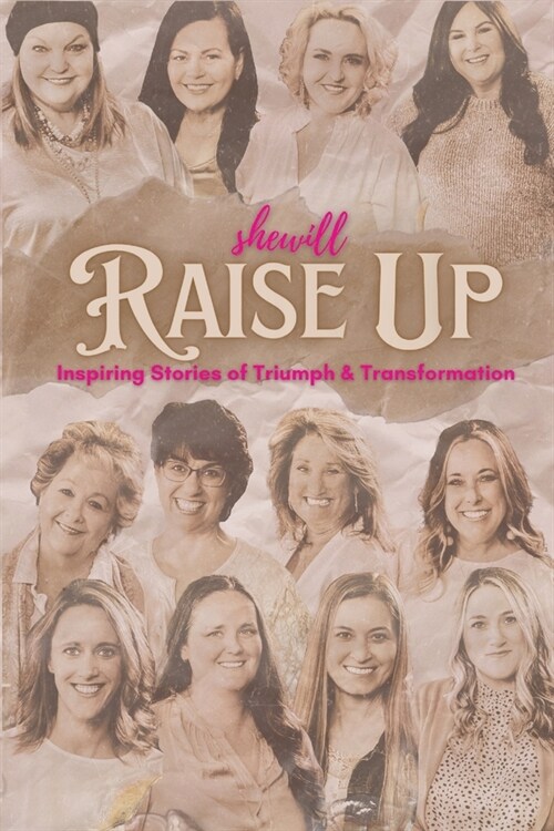 She Will Raise Up (Paperback)