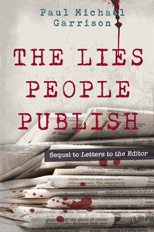 The Lies People Publish (Paperback)