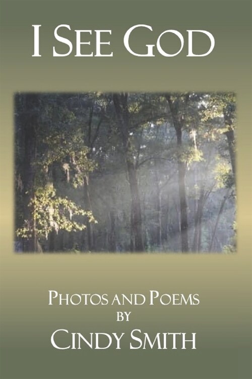 I See God: Photos and Poems (Paperback)