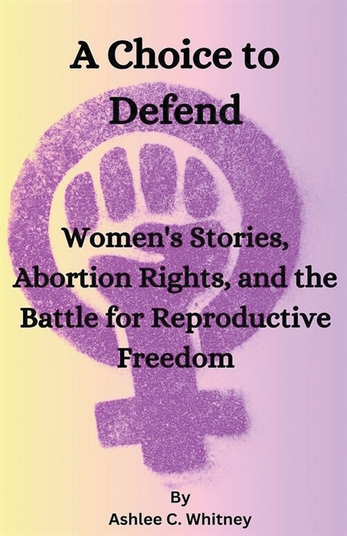 A Choice to Defend (Paperback)