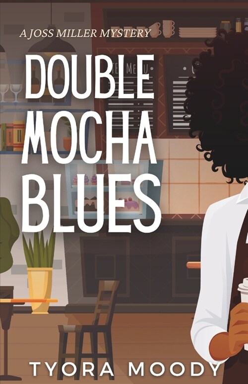 Double Mocha Blues (Paperback)