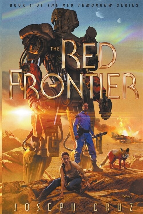 The Red Frontier: Book 1 of The Red Tomorrow Series (Paperback)