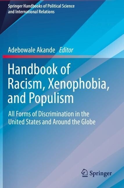 Handbook of Racism, Xenophobia, and Populism: All Forms of Discrimination in the United States and Around the Globe (Paperback, 2022)