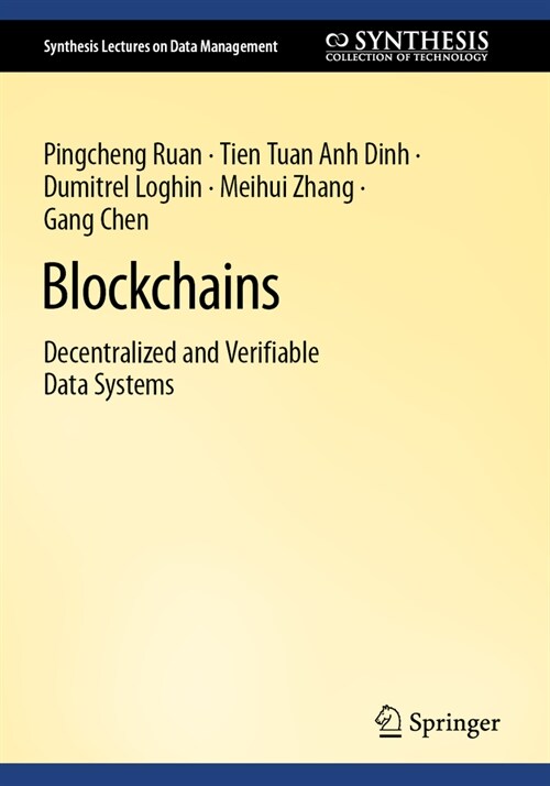 Blockchains: Decentralized and Verifiable Data Systems (Paperback, 2022)