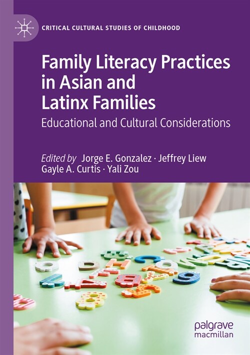 Family Literacy Practices in Asian and Latinx Families: Educational and Cultural Considerations (Paperback, 2023)