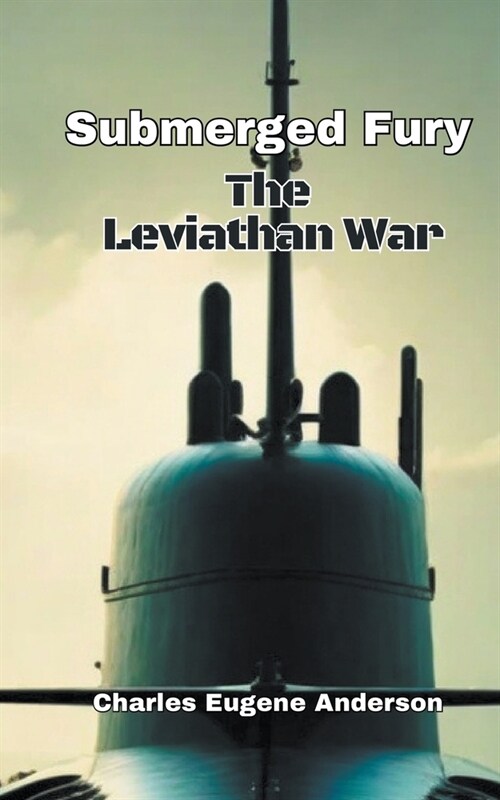 Submerged Fury - The Leviathan War (Paperback)