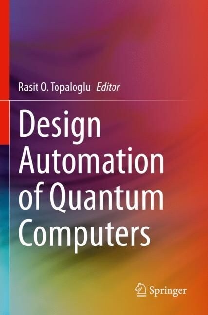 Design Automation of Quantum Computers (Paperback, 2023)