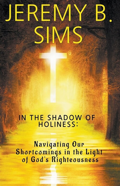 In the Shadow of Holiness (Paperback)