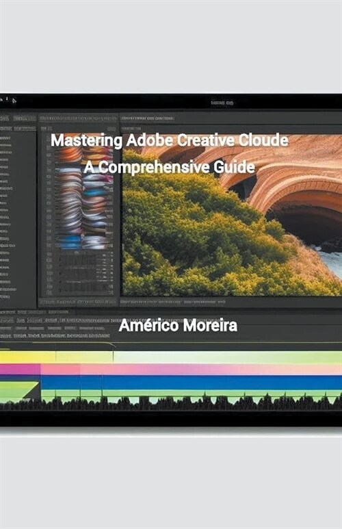 Mastering Adobe Creative Cloud (Paperback)