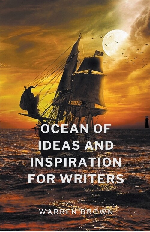Ocean of Ideas and Inspiration for Writers (Paperback)