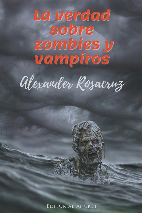 La Verdad sobre Zombies y Vampiros (Paperback)