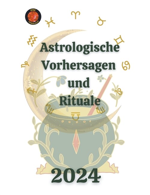 Astrologische Vorhersagen und Rituale 2024 (Paperback)