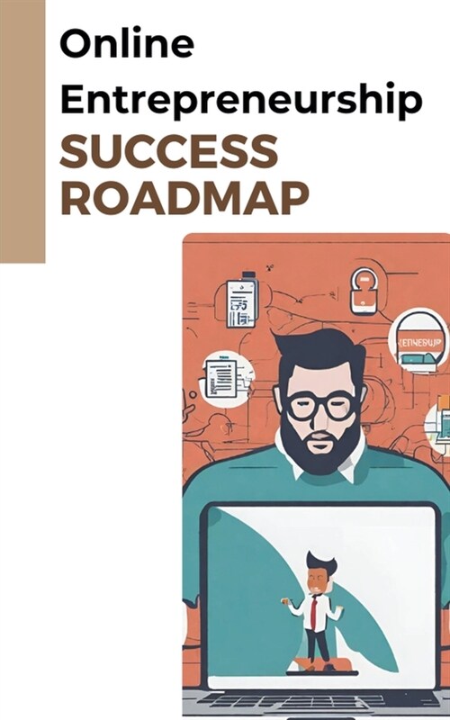 Online Entrepreneurship: Success Roadmap (Paperback)