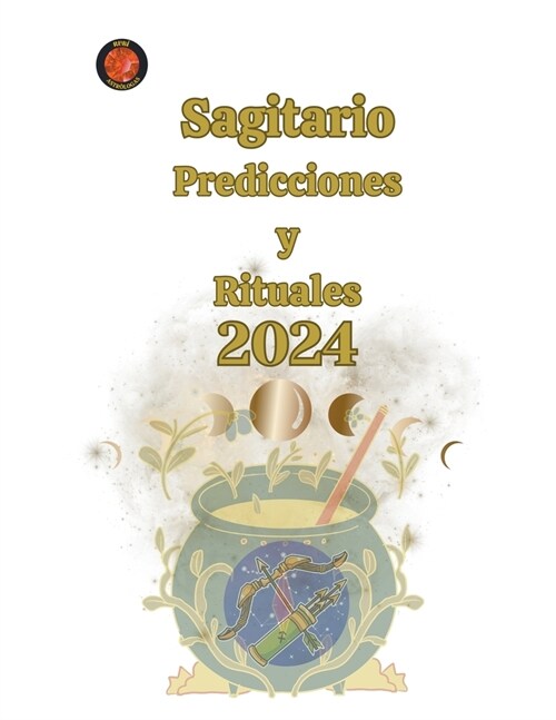 Sagitario Predicciones y Rituales 2024 (Paperback)