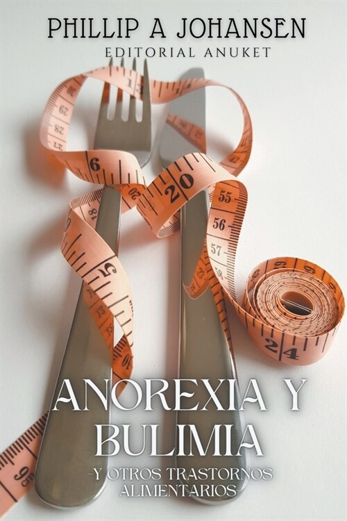 Anorexia y Bulimia (Paperback)