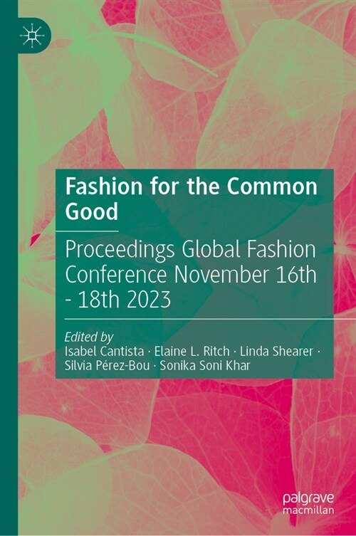 Fashion for the Common Good: Proceedings Global Fashion Conference November 16th - 18th 2023 (Hardcover, 2024)