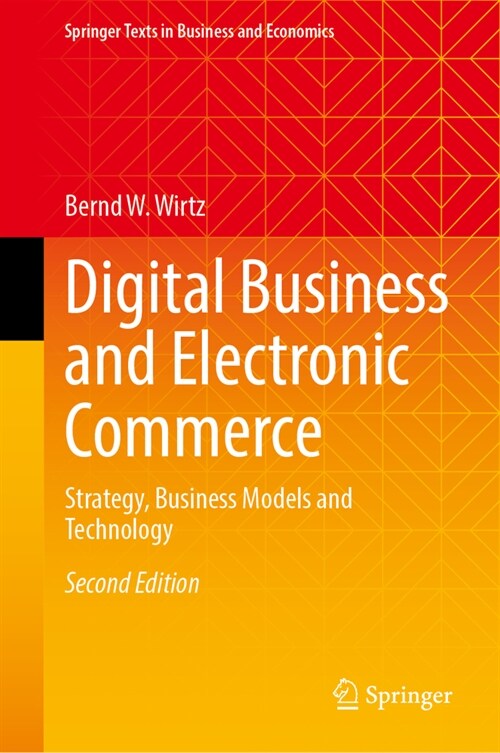 Digital Business and Electronic Commerce: Strategy, Business Models and Technology (Hardcover, 2, 2024)