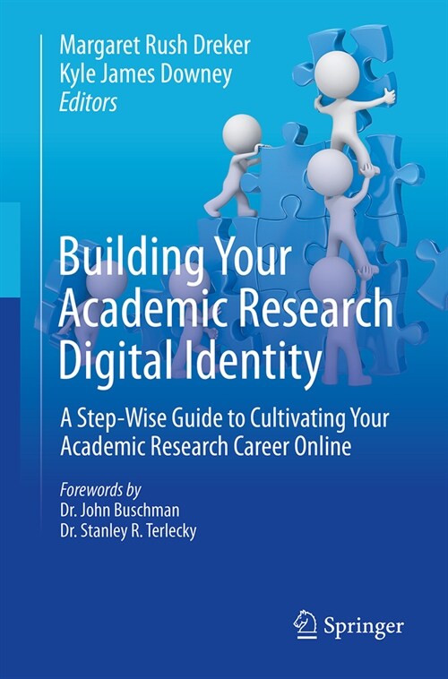 Building Your Academic Research Digital Identity: A Step-Wise Guide to Cultivating Your Academic Research Career Online (Paperback, 2023)