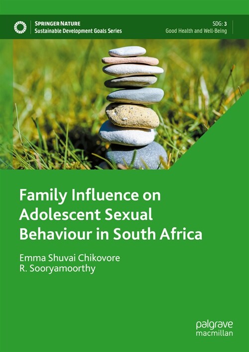 Family Influence on Adolescent Sexual Behaviour in South Africa (Hardcover, 2023)