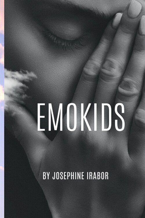 Emokids: Nurturing Emotions: Understanding and Supporting Childrens Emotional Development (Paperback)