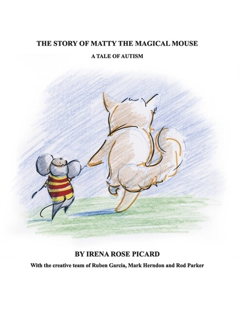 The Story of Matty the Magical Mouse: A Tale of Autism (Paperback)