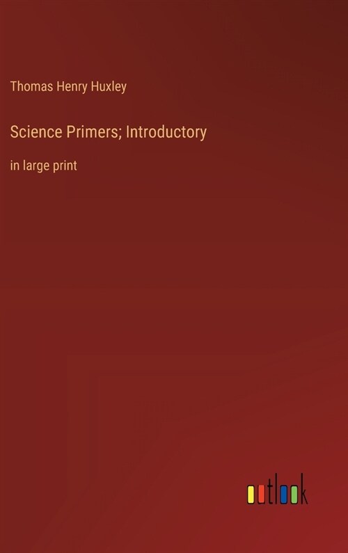 Science Primers; Introductory: in large print (Hardcover)