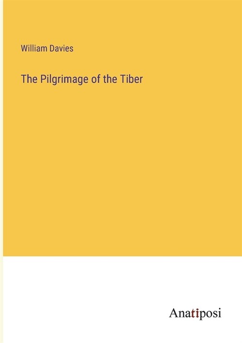 The Pilgrimage of the Tiber (Paperback)