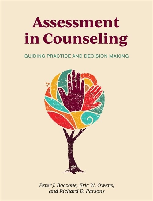 Assessment in Counseling: Guiding Practice and Decision Making (Hardcover)