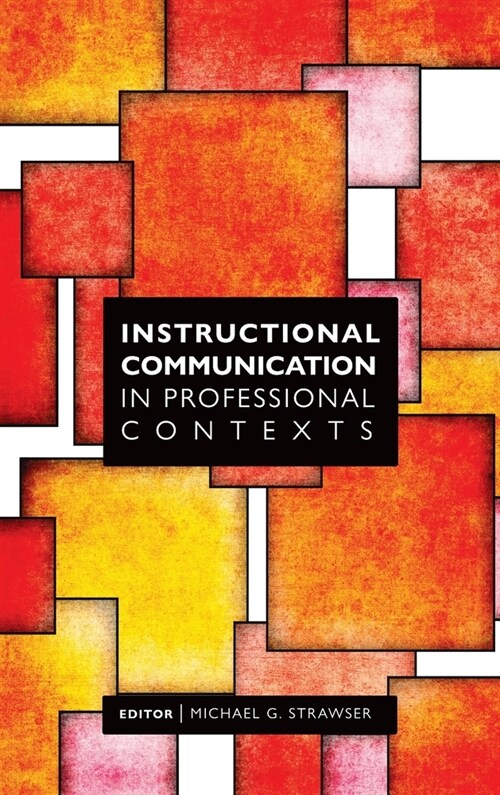 Instructional Communication in Professional Contexts (Hardcover)