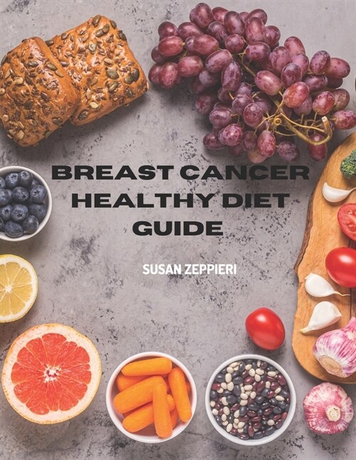 Breast Cancer Healthy Diet Guide (Paperback)