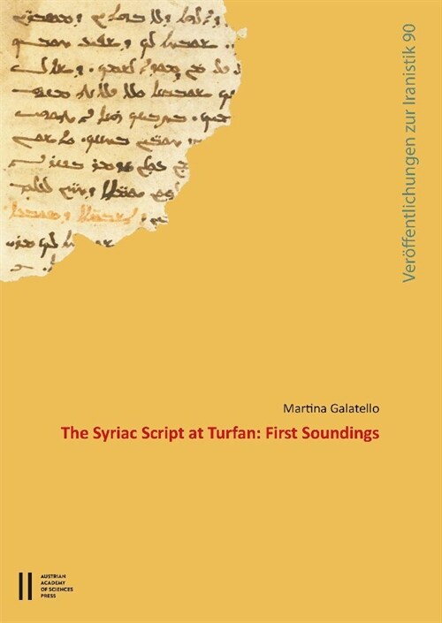 The Syriac Script at Turfan: First Soundings (Paperback)
