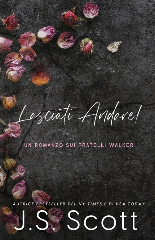 Lasciati Andare!: Un Romanzo sui Fratelli Walker (Paperback)