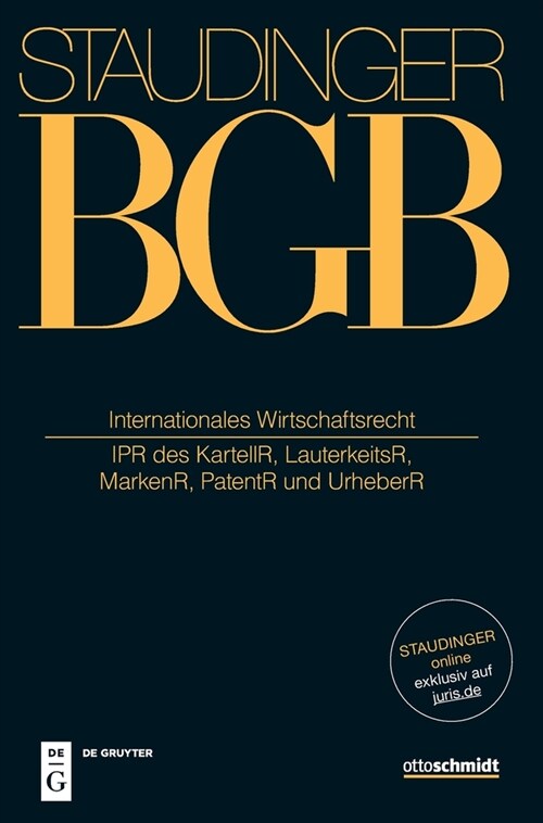 Internationales Wirtschaftsrecht: (Ipr Des Kartellr, Lauterkeitsr, Markenr, Patentr Und Urheberr) (Hardcover, Neubearb.)