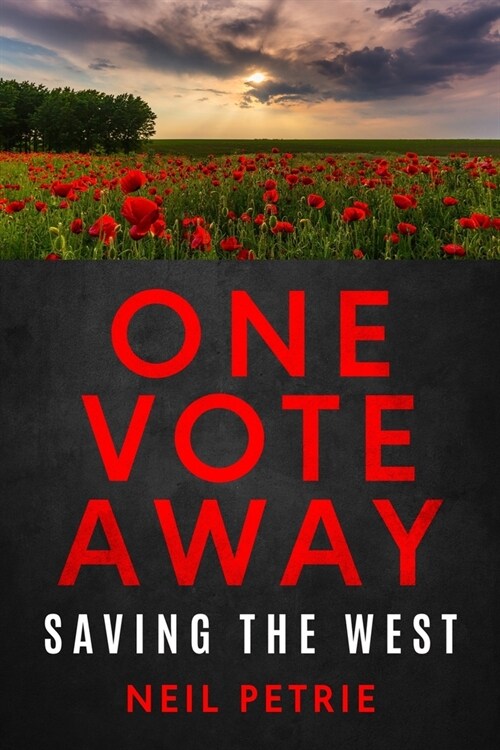 One Vote Away: Saving The West (Paperback)
