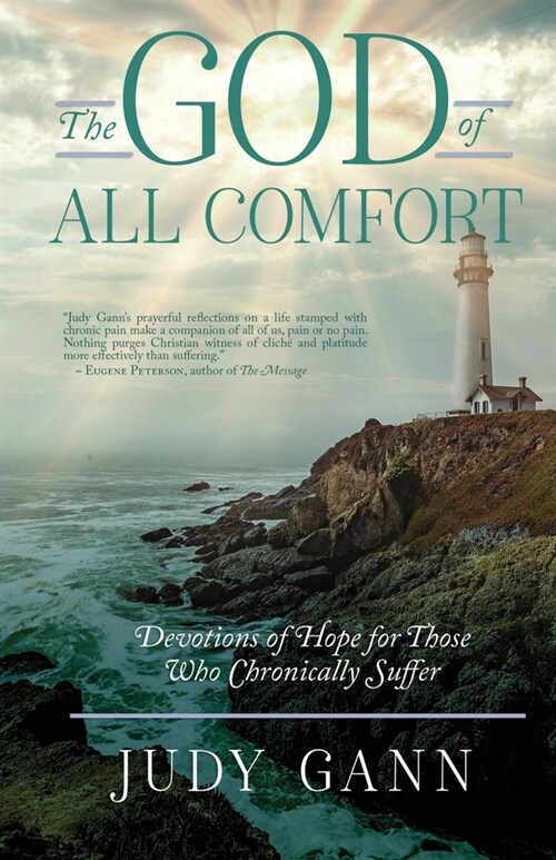 The God of All Comfort: Devotions of Hope for Those Who Chronically Suffer (Paperback)